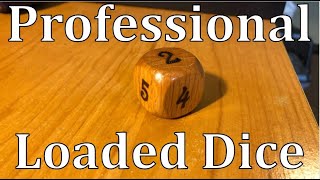 How to Make Nice Loaded Dice [upl. by Eniawtna]