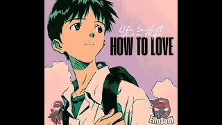 Evangelion Inspired Rap  How To Love  Ello Soul Ft JustNinaHope [upl. by Dinin535]