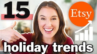 15 Holiday Etsy Trends 🎄  Sell this now Christmas decor gifts style trends [upl. by Lory]