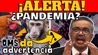 ¡ALERTA OMS DA ADVERTENCIA SOBRE PRÓXIMA PANDEMIA [upl. by Rocher]