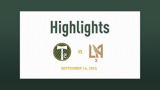 HIGHLIGHTS  Timbers2 vs LAFC 2  Sept 14 2024 [upl. by Lipinski]