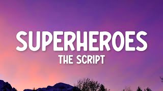 The Script  Superheroes Lyrics [upl. by Swirsky]