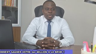 COMMENT GAGNER VOTRE 1ER MILLION A LA BRVM [upl. by Eimmij]