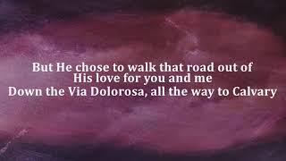 Via Dolorosa Instrumental with Lyrics Lower Key [upl. by Kissiah]