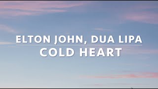 Elton John  Dua Lipa  Cold Heart LYRICS VIDEO [upl. by Eyahs]