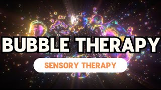 Bubbles Therapy with Relaxing Music  Autism ADHD Sensory Therapy [upl. by Pincus]