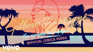 Gilbert Montagné  Les sunlights des tropiques Official Lyric Video [upl. by Yntrok]