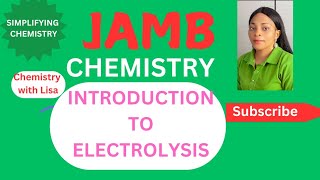 JAMB CHEMISTRY 2025 FREE ONLINE LESSONTUTORIAL ON INTRODUCTION TO ELECTROLYSIS [upl. by Ahsit]