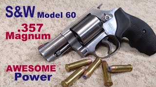 The Mighty Smith amp Wesson Model 60 357 Magnum Snubnose  Awesome Display of Horsepower amp Accuracy [upl. by Anaiq]