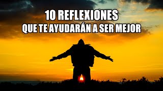 10 REFLEXIONES QUE TE AYUDARÁN A SER MEJOR  De Dios Parte 1 [upl. by Ekaterina]