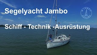 Segelyacht Jambo Schiff  Technik  Ausrüstung [upl. by Sankey]