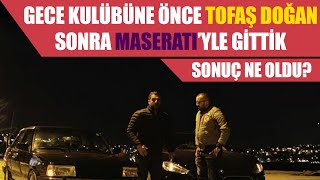 Doğan Kabak  Gece Kulübüne Önce Tofaş Doğan Sonra Maserati’yle Gittik [upl. by Pier]