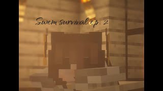 SWEM SURVIVAL SERIES  Ep 2  Uh oh [upl. by Lerak911]