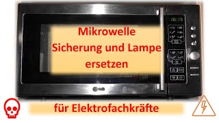 Lampe und Sicherung einer Mikrowelle wechseln  Nur für Elektrofachkräfte   LG MG557EL [upl. by Adore]