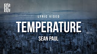 Sean Paul  Temperature  Lyrics [upl. by Liberati]