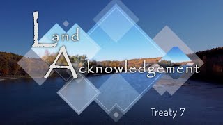 Land Acknowledgement Treaty 7 FEMALE voice  FR subtitle [upl. by Enerak]