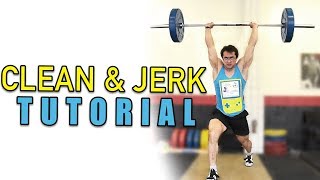 OLYMPIC WEIGHTLIFTING 101 How To Clean amp Jerk Full Tutorial Ft Clarence Kennedy [upl. by Anegal199]