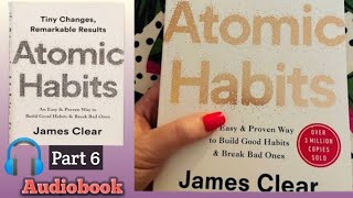 Atomic Habits Audiobook In English Part 6audiobook atomichabits jamesclear english [upl. by Nnaegroeg333]