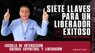 Pastor Franky Rodríguez  Siete llaves para un liberador exitoso [upl. by Sass122]