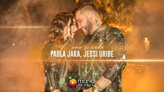 Paola Jara Jessi Uribe  Como Si Nada l Video Oficial [upl. by Annaed]