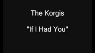 The Korgis  If I Had You HQ Audio [upl. by Claribel659]