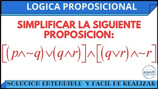 Simplificación entendible de proposiciones Lógica Proposicional [upl. by Copeland]