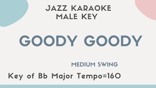 Goody goody  Jazz KARAOKE Instrumental backing track  male key [upl. by Ramed]