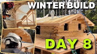 Day 8  Extreme Log Cabin Winter Build  Window Cut OutMain Roof TNG amp Rim Board [upl. by Kovacs]