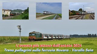 Il treno pellegrini per Lourdes sulla ferrovia Novara  Varallo Sesia [upl. by Meer]