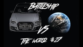 RS3 Battleship VS The World 27 Annnd Hes Gone [upl. by Ayian342]