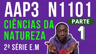 2Âª SÃ‰RIE EM  AVALIAÃ‡ÃƒO DA APRENDIZAGEM EM PROCESSO AAP3 CIÃŠNCIAS DA NATUREZA N1101 CAED  PARTE 1 [upl. by Eniamurt]