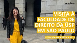 Visita à Faculdade de Direito da Universidade de São Paulo USP  Pesquisa na Prática 219 [upl. by Etiragram]