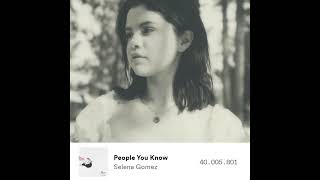 People You Know  Selena Gomez Slowed and Reverb [upl. by Kristine520]