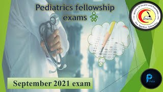 Pediatrics fellowship exams  September 2021 [upl. by Hourigan579]