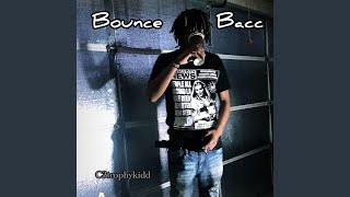 Bounce Bacc [upl. by Breger175]