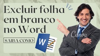 Como Excluir Folha em Branco do Word  PASSO A PASSO [upl. by Toth]