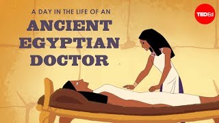 A day in the life of an ancient Egyptian doctor  Elizabeth Cox [upl. by Mcspadden796]