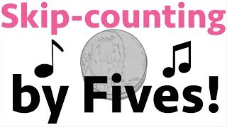 Count by Fives Song  5 Times Table Song [upl. by Yorel]