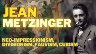 Jean Metzinger [upl. by Lynnette]