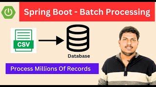 Spring Batch Processing  A Comprehensive StepbyStep Tutorial [upl. by Hameean]