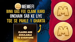 MEMEFI Bina Gas Fee Claim Karo  Onchain Withdrawal 1 Ghante Pahle Start Hoga memefi listing [upl. by Anom]