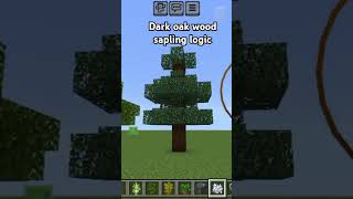 Dark oak sapling logic [upl. by Skolnik]