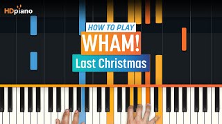 How to Play quotLast Christmasquot by Wham  HDpiano Part 1 Piano Tutorial [upl. by Veats825]