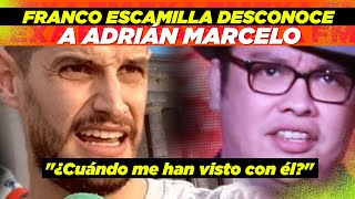 Franco Escamilla desconoce a Adrián Marcelo quot¿Cuándo me han visto con élquot [upl. by Ainek]