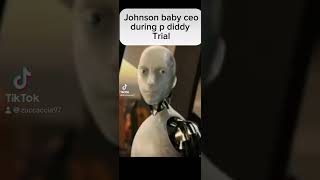 JOHNSON BABY OIL CEO johnsonsbaby pdiddy trial us trend tiktoktrend fy irobot meme lol [upl. by Prior]