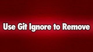 Using Git Ignore to remove a file from Github [upl. by Elladine]