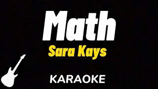 Sara Kays  Math  Karaoke Guitar Instrumental [upl. by Ettezoj]