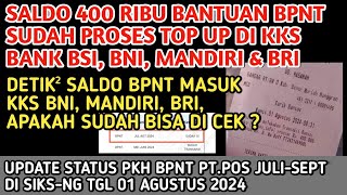 DETIK² SALDO BPNT 400 RB MASUK KKS BANK BNI MANDIRI BRI amp UPDATE STATUS PKH BPNT POS DI SIKSNG❗️ [upl. by Tiffy]