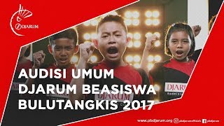 Audisi Umum Djarum Beasiswa Bulutangkis 2017 [upl. by Eterg]