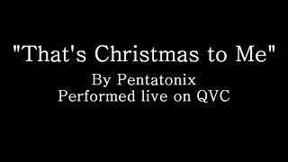 Thats Christmas to Me  Pentatonix Lyrics [upl. by Tlevesor]